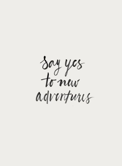 say yes to new adventures 24 lessons in 24 years